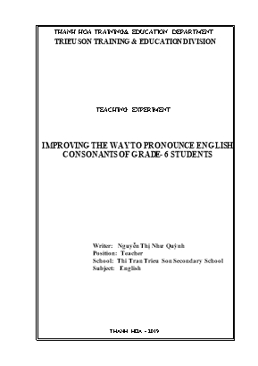 Sáng kiến kinh nghiệm Improving the way to pronounce English consonants of Grade- 6 students - Nguyễn Thị Như Quỳnh